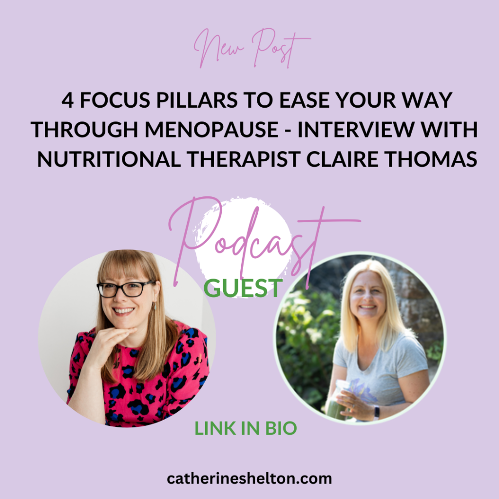 4 Pillars to Ease Your Way Through Menopause - Interview with Claire Thomas